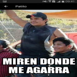 Meme Personalizado Miren Donde Me Agarra