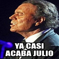 Meme Personalizado Ya Casi Acaba Julio 30844025