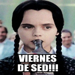 Meme Personalizado Viernes De SED 30868496