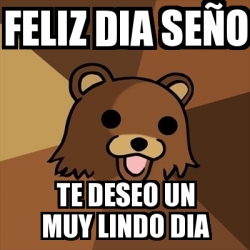 Meme Pedobear feliz dia seÃo te deseo un muy lindo dia 30959597