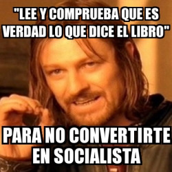 Meme Boromir Lee Y Comprueba Que Es Verdad Lo Que Dice El Libro