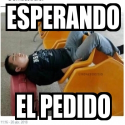 Meme Personalizado Esperando El Pedido 31211678