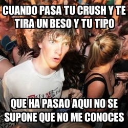 Meme Sudden Realization Ralph Cuando Pasa Tu Crush Y Te Tira Un Beso