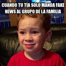 Meme Personalizado Cuando tu tÃa solo manda fake news al grupo de la