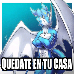 Meme Personalizado Quedate En Tu Casa 31660725