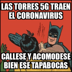 Meme Batman Slaps Robin Las Torres G Traen El Coronavirus Callese Y