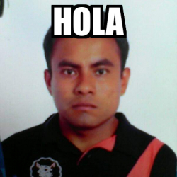 Meme Personalizado Hola 31750114