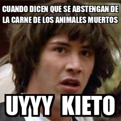 Meme Keanu Reeves Cuando Dicen Que Se Abstengan De La Carne De Los