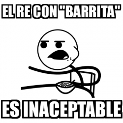 Meme Cereal Guy El Re Con Barrita Es Inaceptable 31885794