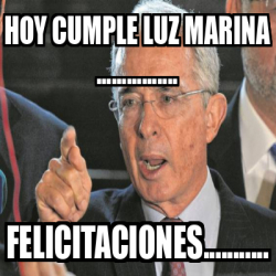 Meme Personalizado HOY CUMPLE LUZ MARINA