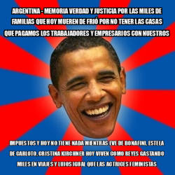 Meme Obama Argentina Memoria Verdad Y Justicia Por Las Miles De