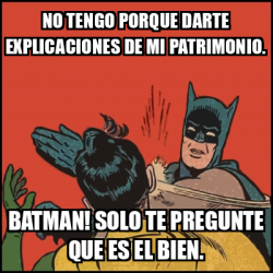 Meme Batman Slaps Robin No Tengo Porque Darte Explicaciones De Mi