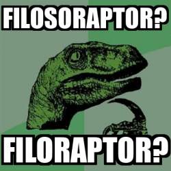 Meme Filosoraptor Filosoraptor Filoraptor