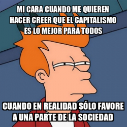 Meme Futurama Fry Mi Cara Cuando Me Quieren Hacer Creer Que El