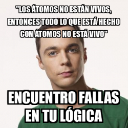 Meme Sheldon Cooper Los Tomos No Est N Vivos Entonces Todo Lo Que