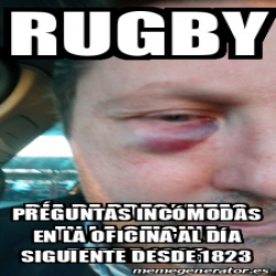 Meme Personalizado Rugby Preguntas Inc Modas En La Oficina Al D A