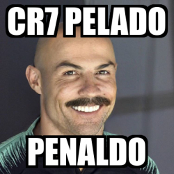 Meme Personalizado Cr Pelado Penaldo