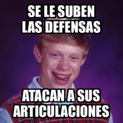 Meme Bad Luck Brian Se Le Suben Las Defensas Atacan A Sus