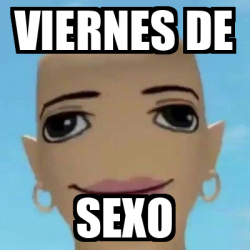 Meme Personalizado Viernes De Sexo 33198240