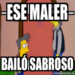 Meme Personalizado Ese Maler Bail Sabroso