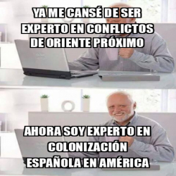 Meme Personalizado Ya Me Cans De Ser Experto En Conflictos De