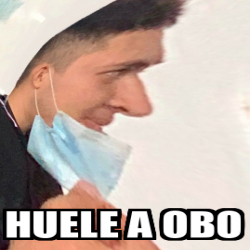 Meme Personalizado Huele A OBO 33233063