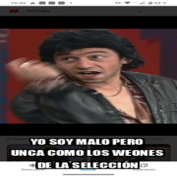 Meme Personalizado Yo Soy Malo Pero Unca Como Los Weones De La