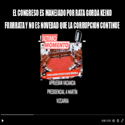 Meme Personalizado EL CONGRESO ES MANEJADO POR RATA GORDA KEIKO