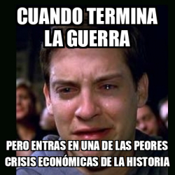 Meme Crying Peter Parker Cuando Termina La Guerra Pero Entras En Una