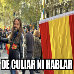 Meme Personalizado De Culiar Ni Hablar