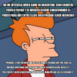 Meme Futurama Fry No Me Interesa Quien Gano En Argentina Sino