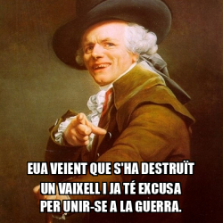 Meme Joseph Ducreux Eua Veient Que S Ha Destru T Un Vaixell I Ja T