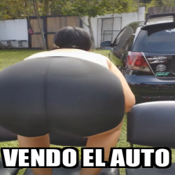 Meme Personalizado Vendo El Auto