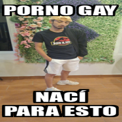 Meme Personalizado Porno Gay Nac Para Esto