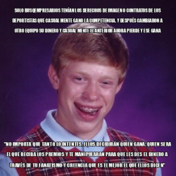 Meme Bad Luck Brian solo busqempresarios TENÍAN los derechos de