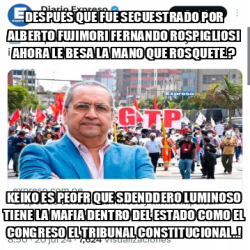 Meme Personalizado DESPUES QUE FUE SECUESTRADO POR ALBERTO FUJIMORI