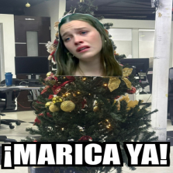 Meme Personalizado Marica Ya