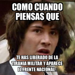 Meme Keanu Reeves Como Cuando Piensas Que Te Has Liberado De La