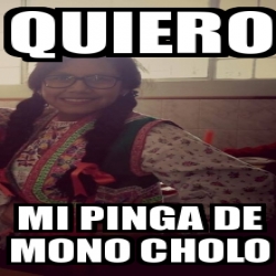 Meme Personalizado Quiero Mi Pinga De Mono Cholo