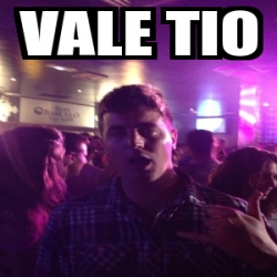 Meme Personalizado Vale Tio