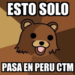 Meme Pedobear Esto Solo Pasa En Peru Ctm