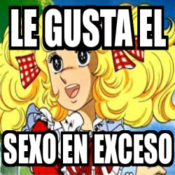 Meme Personalizado Le Gusta El Sexo En Exceso 8907747