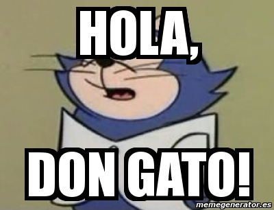 Meme Personalizado - Hola, Don gato! - 1626573