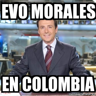 Meme Matias Prats - evo morales en colombia - 118389