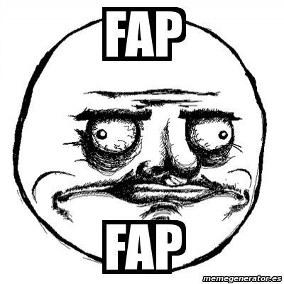 Meme Me Gusta - fap fap - 211561