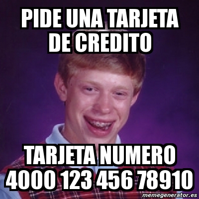 Meme Bad Luck Brian Pide Una Tarjeta De Credito Tarjeta Numero