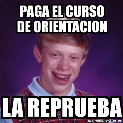 meme-bad-luck-brian-paga-el-curso-de-orientacion-la-reprueba-52238