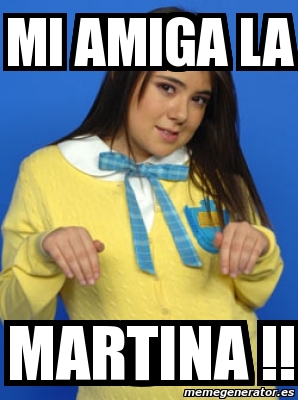 Meme Personalizado Mi Amiga La Martina 590940