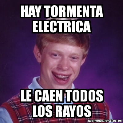 meme-bad-luck-brian-hay-tormenta-electrica-le-caen-todos-los-rayos