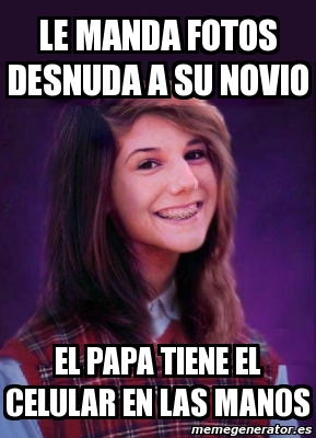 Meme Personalizado Le Manda Fotos Desnuda A Su Novio El Papa Tiene El Celular En Las Manos